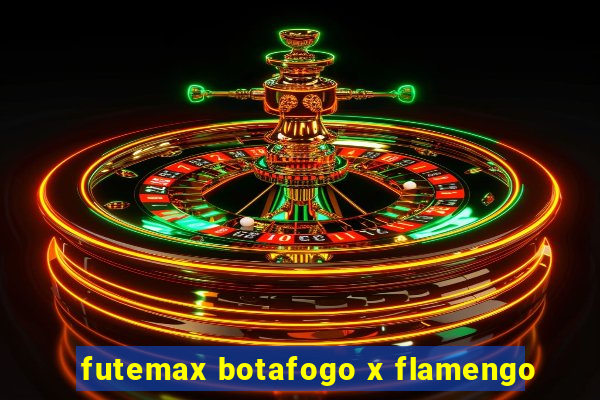 futemax botafogo x flamengo